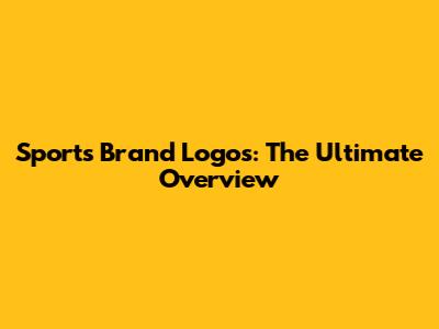 Sports Brand Logos: The Ultimate Overview