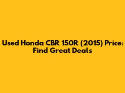 Used Honda CBR 150R (2015) Price: Find Great Deals
